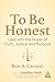 To Be Honest: Lead with the...
