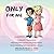 Only For Me by Michelle Derrig