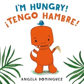 Lolo and Birdie: I'm Hungry! / ¡Tengo hambre! (Spanish bilingual)