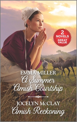 A Summer Amish Courtship and Amish Reckoning: A 2-in-1 Collection (Love Inspired Amish Collection)