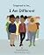 I Am Different (Inspired to Be…)