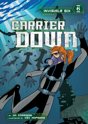 Carrier Down (Invisible Six Set 1)