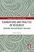 Foundations and Practice of Research: Adventures with Dooyeweerd's Philosophy (Routledge Advances in Research Methods)