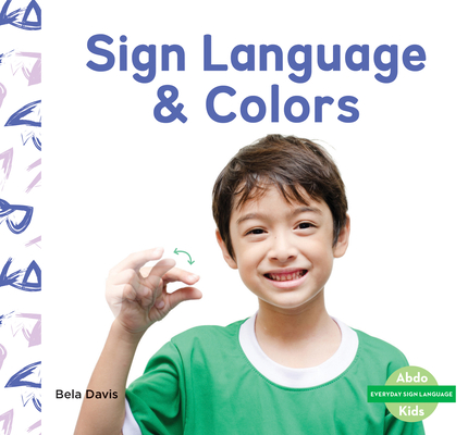 Sign Language & Colors (Everyday Sign Language Set 1)