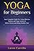 Yoga for Beginners by Loren Carrillo