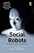 Social Robots by Marco Nørskov