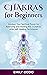 Chakras for Beginners: Awak...