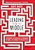 Leading from the Middle: A Playbook for Managers to Influence Up, Down, and Across the Organization
