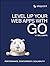 Level Up Your Web Apps With Go