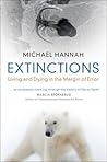 Extinctions by Michael Hannah Extinctions by Michael Hannah