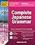 Practice Makes Perfect: Complete Japanese Grammar