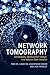 Network Tomography: Identifiability, Measurement Design, and Network State Inference