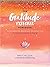The Gratitude Explorer Workbook by Kristi Nelson