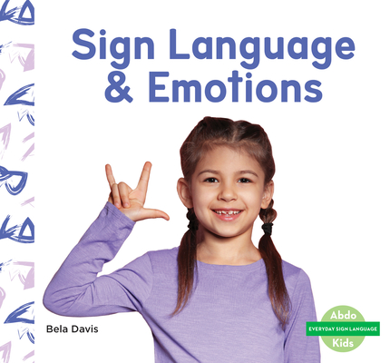 Sign Language & Emotions (Everyday Sign Language Set 1)