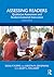 Assessing Readers: Qualitative Assessment and Student-Centered Instruction