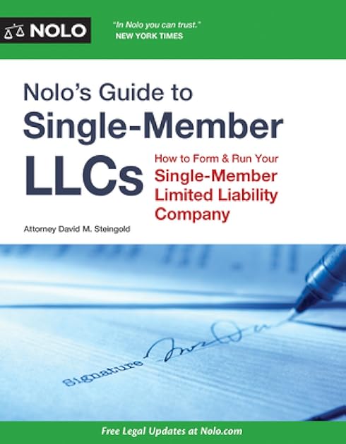Nolo’s Guide to Single-Member LLCs: How to Form & Run Your Single-Member Limited Liability Company