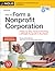How to Form a Nonprofit Corporation (National Edition) by Anthony Mancuso