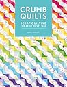 Crumb Quilts: Scr...