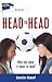 Head to Head (Lorimer Sports Stories)