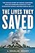 The Lives They Saved: The U...