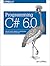 Programming C# 6.0: Create ...