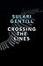 Crossing the Lines
