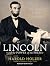 Lincoln and the Power of the Press: The War for Public Opinion