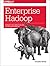 Enterprise Hadoop by Donald Miner
