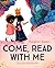 Come, Read With Me by Margriet Ruurs
