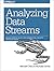 Analyzing Data Streams: Making Sense of Device Data for Medicine, Industry, and Social Media