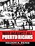 War Against All Puerto Ricans: Revolution and Terror in America's Colony