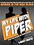 My Life With Piper: From Big House to Small Screen