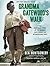 Grandma Gatewood's Walk by Ben Montgomery