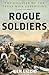 Rogue Soldiers by Ken Lizzio
