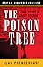 The Poison Tree: A True Story of Family Terror