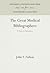 The Great Medical Bibliogra...