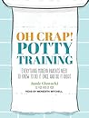 Oh Crap! Potty Tr...