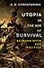 Utopia in the Age of Surviv...