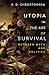 Utopia in the Age of Survival: Between Myth and Politics