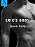 Eric's Body