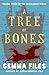 A Tree of Bones (Hexslinger, #3)