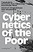 Cybernetics of the Poor