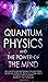 Quantum Physics and the Pow...
