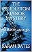The Pendleton Manor Mystery by Sarah Bates
