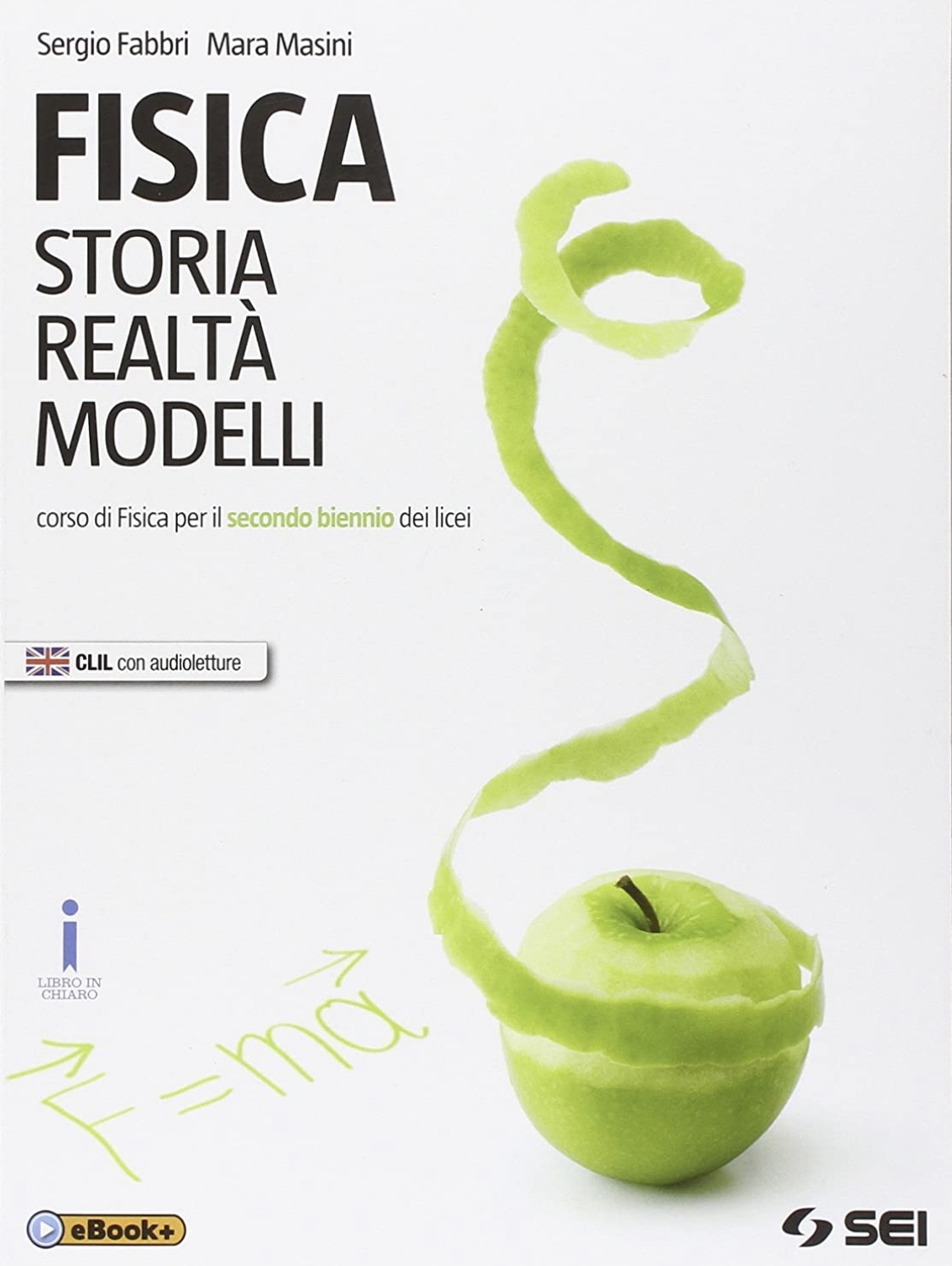 Fisica. Storia realtà modelli #1 (Paperback)