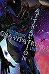 Gravitational Attraction by Angel  Martinez