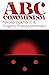The ABC of Communism (Radical Reprints)