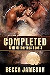 Completed (Wolf Gatherings #3)