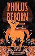 Pholus Reborn
