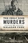 The Ceely Rose Murders at Malabar Farm by Mark Sebastian Jordan